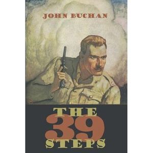 The 39 Steps -- John Buchan